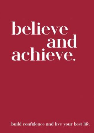Believe And Achieve by Various