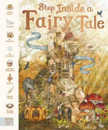 Step Inside a Fairytale by Helen Mortimer & Lars van de Goor & Gabriella Barouch & Helen Mortimer