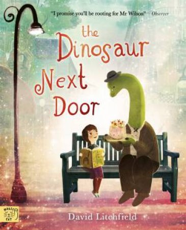 The Dinosaur Next Door by David Litchfield & David Litchfield