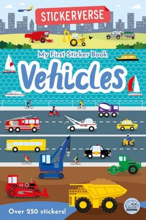 Stickerverse - My First Sticker Book Vehicles by Oakley Graham & Dan Crisp