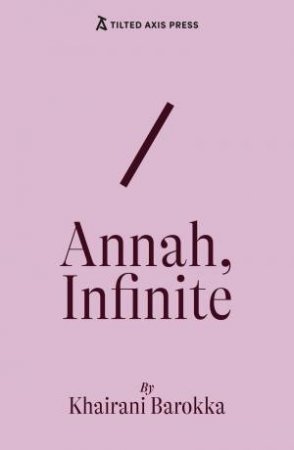Annah, Infinite by Khairani Barokka
