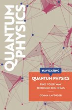 Navigating QuantumPhysics