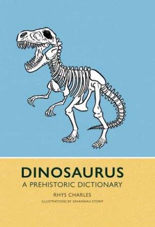 Dinosaurus by Rhys Charles