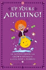 Up Yours Adulting