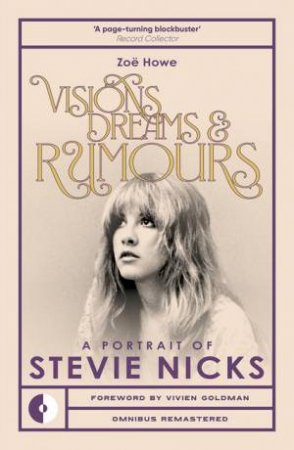 Visions, Dreams & Rumours by Zoe Howe