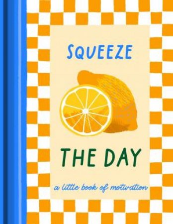 Fruitables: Squeeze The Day by Joy Gift