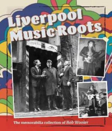 Liverpool Music Roots by Dave Jones