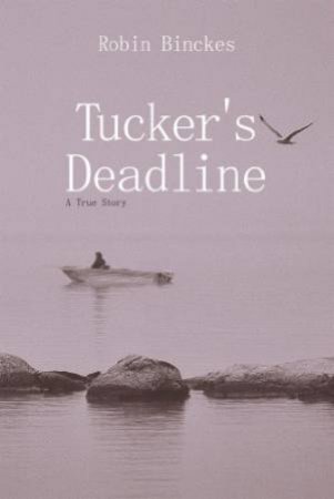 Tucker's Deadline by BINCKES ROBIN