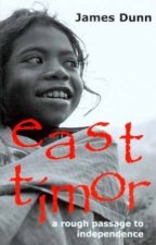 East Timor A Rough Passage To Independence