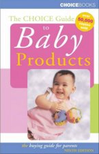 Choice Guide To Baby Products