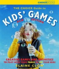 The Choice Guide To Kids Games