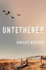 Untethered A Memoir