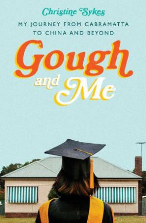 Gough And Me by Christine Sykes