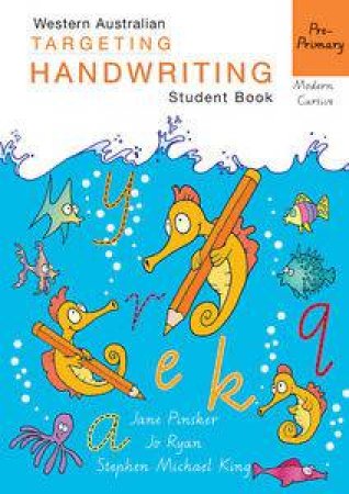 WA Targeting Handwriting Student Book Pre-Primary by Susan Young & Jane Pinsker