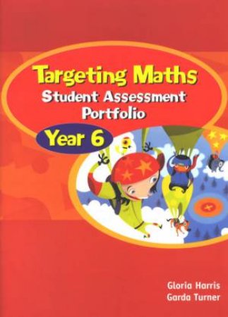 Targeting Maths: Student Assessment Portfolio: Year 6