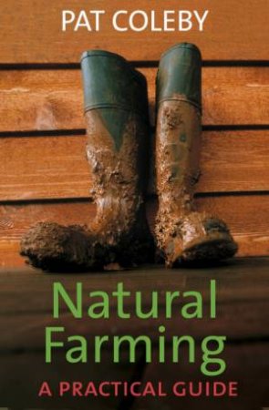 Natural Farming: A Practical Guide