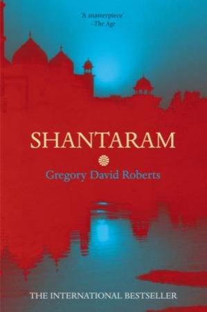 Shantaram by Gregory David Roberts