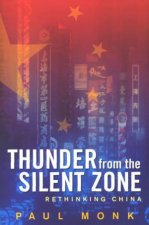 Thunder From The Silent Zone Rethinking China