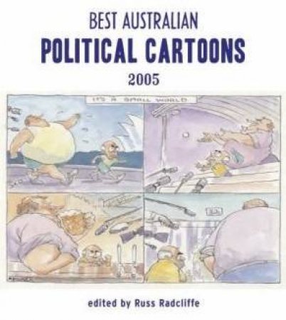 Best Australian Political Cartoons - 3 Ed by Russ Radcliffe