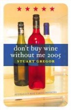 Dont Buy Wine Without Me 2005