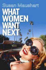 What Women Want Next