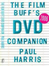 The Film Buffs DVD Companion 2006