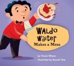 Buzz Town Waldo The Waiter Makes A Mess