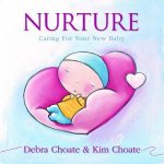 Nurture Caring For Your Baby