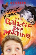 Erasmus James And The Galactic Zapp Machine