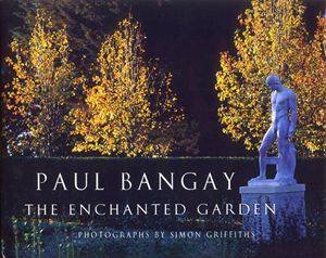 The Enchanted Garden by Paul Bangay & Simon Griffiths