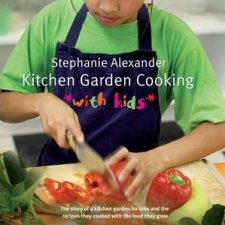 Kitchen Garden Cooking With Kids