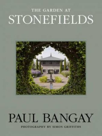 The Garden at Stonefields by Paul Bangay
