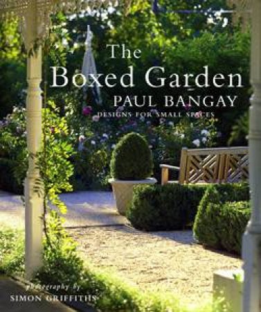 The Boxed Garden by Paul Bangay