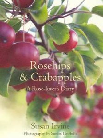 Rosehips & Crabapples by Susan Irvine
