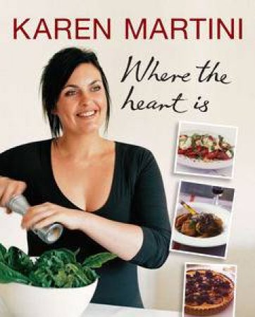 Where the Heart Is by Karen Martini
