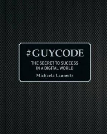 #Guy Code by Michaela Launerts