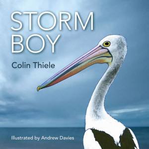 Storm Boy (Gift Edition) by Colin Thiele