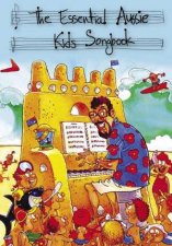 The Essential Aussie Kids Songbook  Book  CD