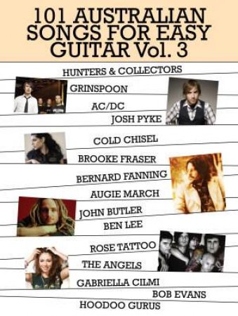 101 Australian Songs For Easy Guitar, Vol 3 by Music Sales