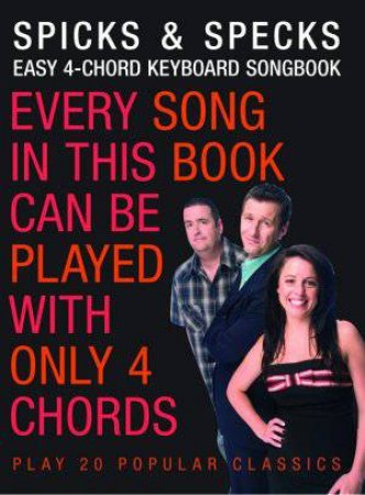 Spicks and Specks: Easy 4-Chord Keyboard by Music Sales