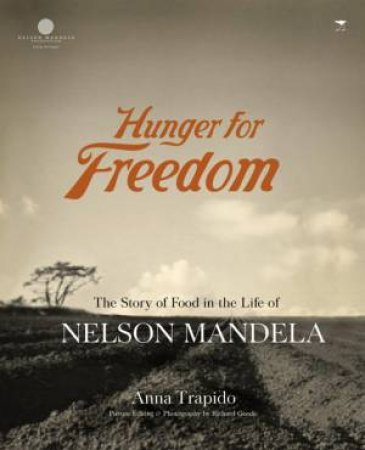 Hunger for Freedom by Anna Trapido