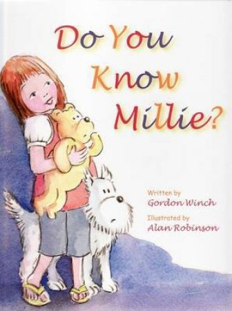 Do You Know Millie? by Gordon Winch
