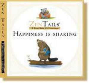 Zen Tails: Happiness is Sharing by Peter Whitfield