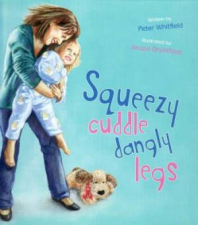 Squeezy Cuddle Dangly Legs by Peter Whitfield