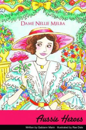Dame Nellie Melba by Gabiann Marin