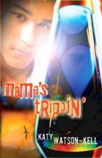 Mamas Trippin