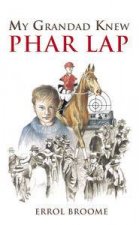 My Grandad Knew Phar Lap