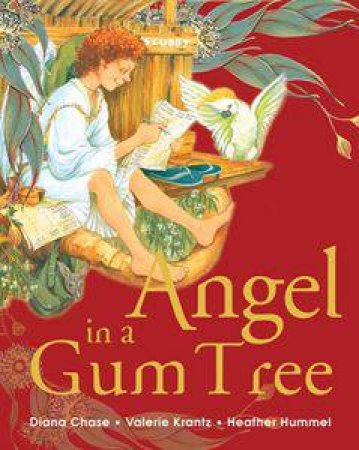 Angel In A Gum Tree by Diana Chase