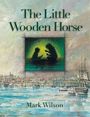 Little Wooden Horse by Mark Wilson