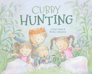 Cubby Hunting by Coral Vass & Nicky Johnston